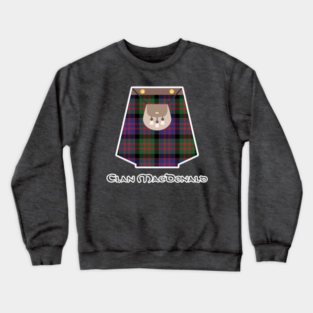 Scottish Clan MacDonald Tartan Kilt Highlands Crewneck Sweatshirt by Grassroots Green